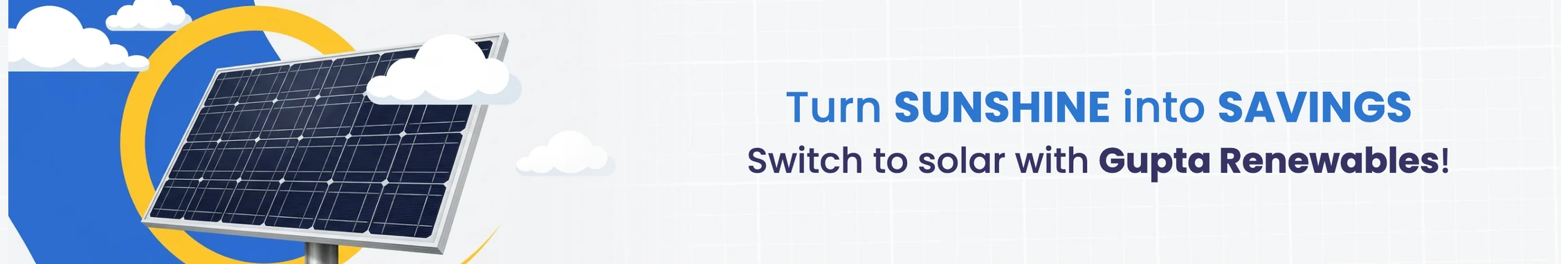 Turn sunshine into savings — switch to solar with Gupta Renewables